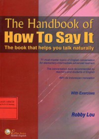 The Handbook of How To Say it The Book That Help You Talk Naturally
