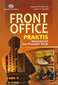 Front Office Praktis. Administrasi dan Prosedur Kerja