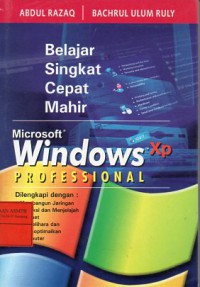 Belajar Singkat Cepat Mahir Microsoft Windows XP Profesional