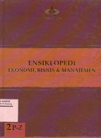 Ensiklopedi Ekonomi, Bisnis & Manajemen 2 P-Z
