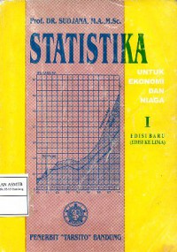Statistika Untuk Ekonomi dan Niaga I