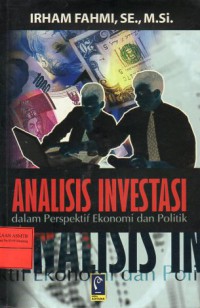 Analisis Investasi dalam perspektif Ekonomi dan Politik