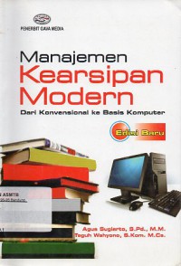 Manajemen Kearsipan Modern: Dari Konvensional ke Basis Komputer