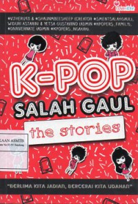 K-Pop Salah Gaul The Stories