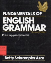 Fundamentals Of English Grammar. Edisi Dwi Bahasa