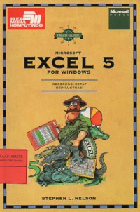 Microsoft Excel 5 For Windows. Referensi Cepat Berilustrasi