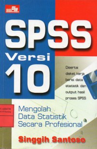 SPSS Versi 10. Mengolah Data Statistik Secara Profesional