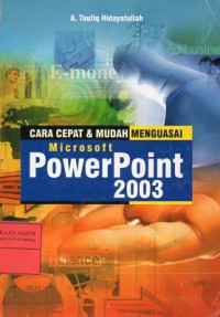Cara Cepat Dan Mudah Menguasai Microsoft Power Point 2003