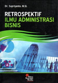 Retrospektif Ilmu Administrasi Bisnis