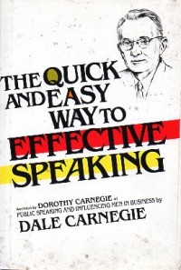 The Quick  and Easy Way to Effective Speaking