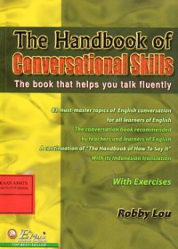 The Handbook of Conversational Skills The Book That Helps You Talk Fluently