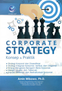 Corporate Strategy: Konsep dan Praktik