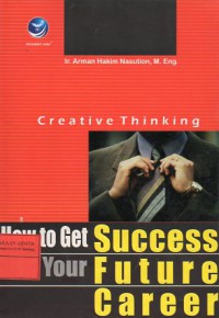 Creative Thinking : How To Get Success In Your Future Career
