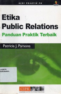 Etika Public Relations : Panduan Praktik Terbaik