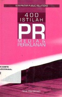 400 Istilah Public Relations: Media dan Periklanan
