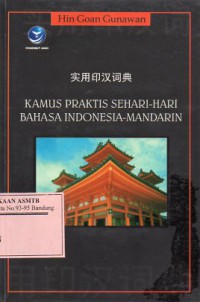 Kamus Praktis Sehari-hari Bahasa Indonesia-Mandarin