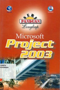 Seri Panduan Lengkap Microsoft Project 2003