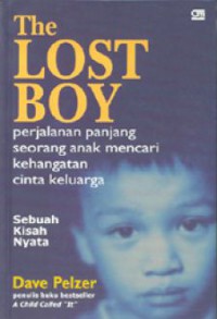 The Lost Boy : Perjalanan panjang seorang anak mencari kehangatan cinta keluarga