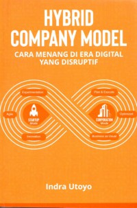 Hybrid Company Model: Cara Menang Di Era Digital Yang Disruptif