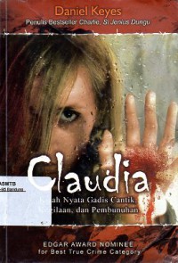 Claudia: Kisah Nyata Gadis Cantik, Kegilaan dan Pembunuhan